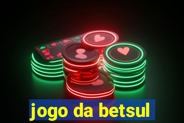 jogo da betsul